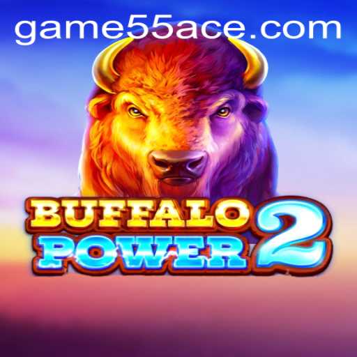 Exploring the Thrilling World of BuffaloPower2 with 55Ace